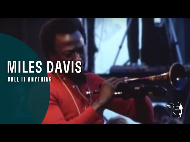 Miles Davis – Call It Anything (Miles Electric)
