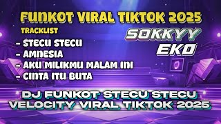 Download lagu DJ FUNKOT PONTIANAK - STECU STECU VELOCITY VIRAL TIKTOK 2025‼️ mp3 Download lagu DJ FUNKOT PONTIANAK - STECU STECU VELOCITY VIRAL TIKTOK 2025‼️ mp3