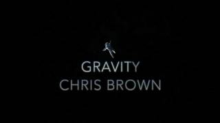 Chris Brown - Gravity (Bring me down) CDQ