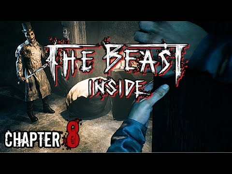The Beast Inside Walkthrough - Chapter 8 IN THE MOUTH OF DARKNESS (Gameplay)