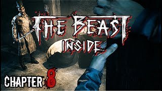 The Beast Inside Walkthrough - Chapter 8 IN THE MOUTH OF DARKNESS (Gameplay)