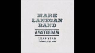 Mark Lanegan Band - Amsterdam Leap Year, February 29, 2012 (2012)