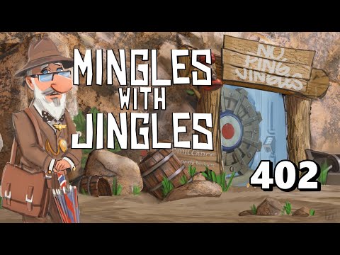 Mingles with Jingles Episode 402
