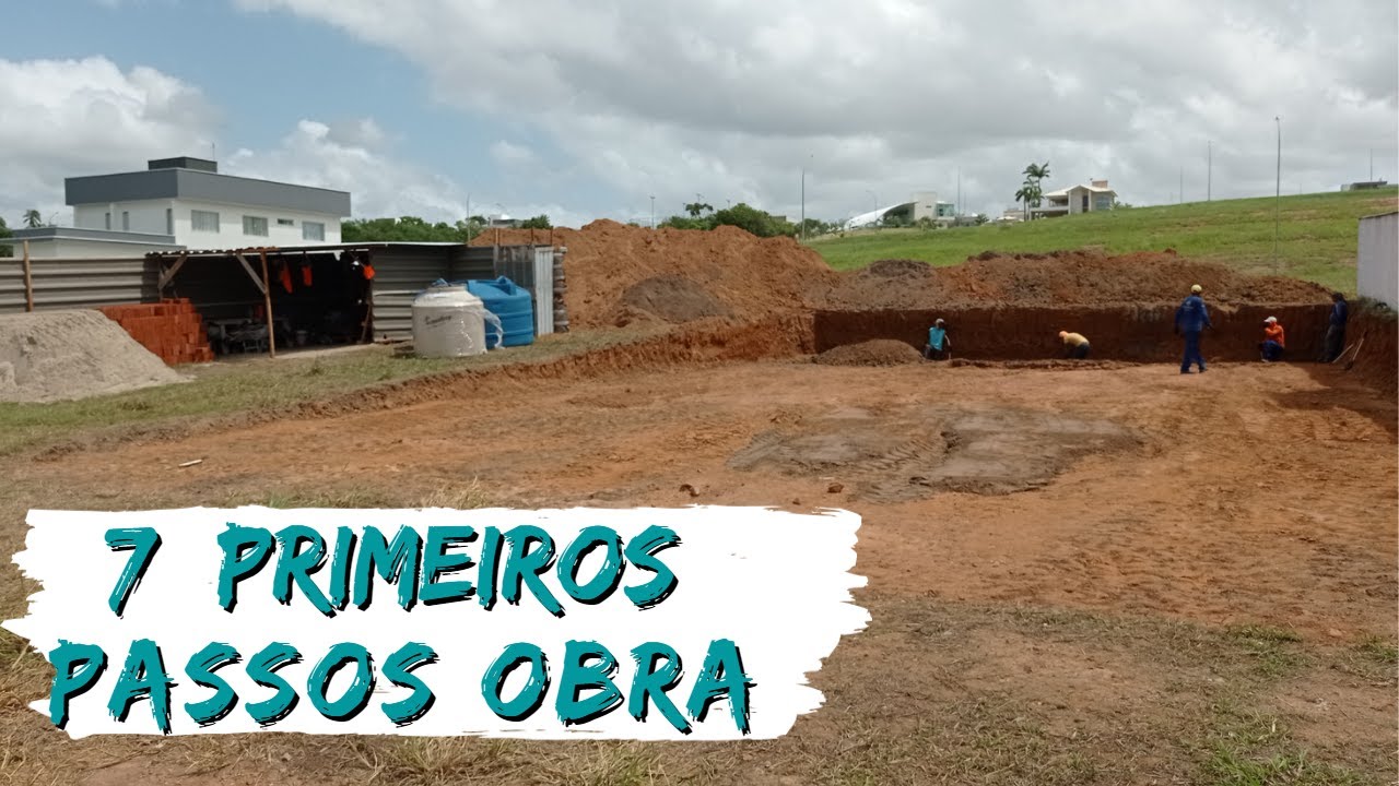 PASSO A PASSO OBRA RESIDENCIAL - 7 PRIMEIROS PASSOS PARA SEGUIR