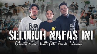 Download lagu Last Child - Seluruh Nafas Ini (Live Acoustic) mp3 Download lagu Last Child - Seluruh Nafas Ini (Live Acoustic) mp3