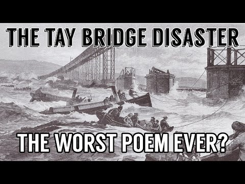 The Tay Bridge Disaster: The Worst Poem Ever Written? Let's Read Episode 1