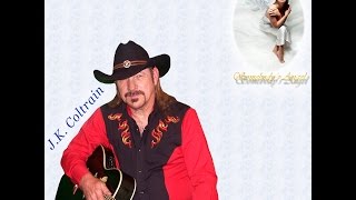 J.K. Coltrain - Somebody's Angel (lyrics)