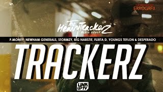 The Heavytrackerz - TRKRZ Ft. Stormzy, P Money, D Double E, Youngs Teflon + MORE @Heavytrackerz