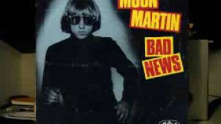 Moon Martin - Bad News. video