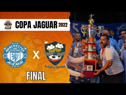 FINAL/COPA JAGUAR 2022!!! - Manchester x JB 🏆