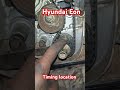 Hyundai Eon Timing Location##Hyundai Eon Timing Belt Change##Hyundai Eon Timing Marking#
