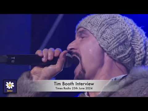 Tim Booth Interview with Times Radio 25th June 2024
