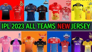 IPL 2023 All Teams New Jersey Look | All Teams Confirmed Kit 2023 | IPL All Teams Final Jersey 2023