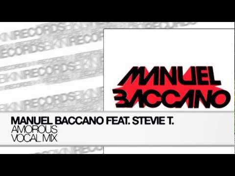 Manuel Baccano feat. Stevie T. - Amorous (Vocal Mix)