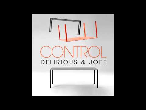 DJ Delirious & Joee - Control