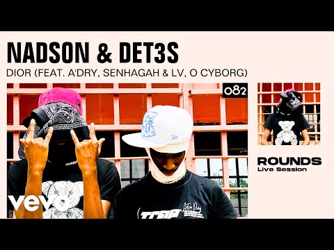 Det3s x Nadson Badson "Dior" " (Live Performance) | VEVO Round