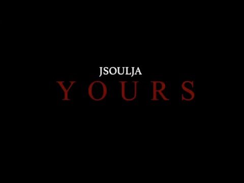 J SOULJA - YOURS (PRODUCED BY SKYSEASON) *OFFICIAL VIDEO*