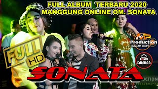 Download lagu FULL ALBUM TERBARU TERPOPULER OM SONATA MANGGUNG O... mp3