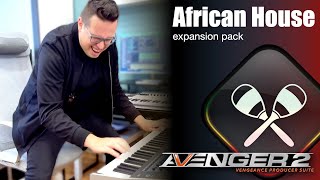 Video thumbnail for Vengeance Producer Suite - Avenger Expansion Walkthrough African House 1 with Bartek by Vengeance-Sound