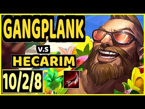 SOLARBACCA (GANGPLANK) vs HECARIM - 10/2/8 KDA TOP GAMEPLAY - NA Ranked GRANDMASTER