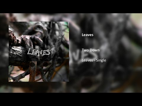 Two Down | Leaves – Single