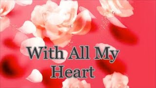 With All My Heart - A Wedding Song, Lifebreakthrough