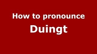 How to pronounce Duingt