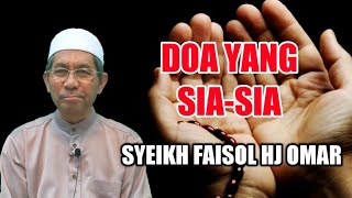Download lagu Doa Yang Sia-Sia | SYEIKH FAISOL HJ OMAR mp3 Download lagu Doa Yang Sia-Sia | SYEIKH FAISOL HJ OMAR mp3