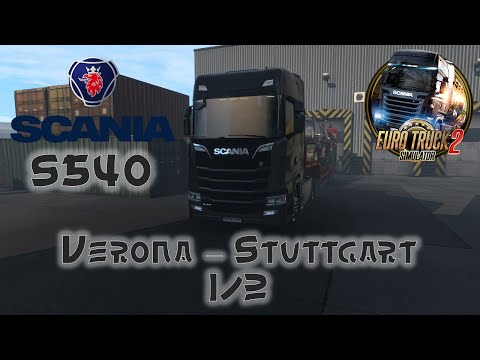 ETS2 Gameplay | ProMods | SCANIA S540 | Verona - Stuttgart 1/2 | ALL TRUCKS DRIVE #001
