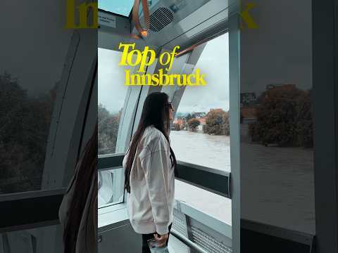 Top of Innsbruck | First time with cable car in Austria 🇦🇹 #innsbruck #tyrol #austrianalps