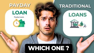 Payday Loan vs Traditional Loans | Key Differences & Which to Choose in 2026