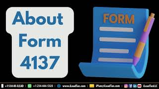 Oct 13, Monday - About Form 4137