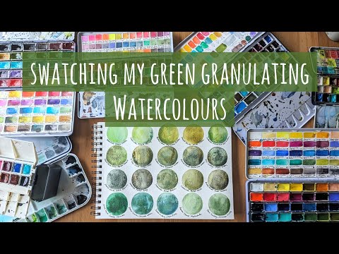 Swatching My Green Granulating Watercolours: Schmincke, Daniel Smith, Roman Szmal, A. Gallo etc.