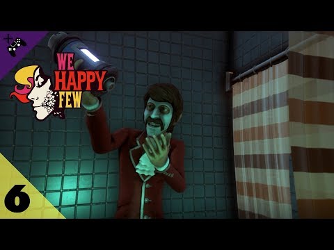 We Happy Few Gameplay Walkthrough Part 6 I Yam What I Yam