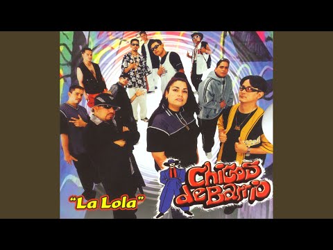 Video La Lola (Audio) de Chicos de Barrio