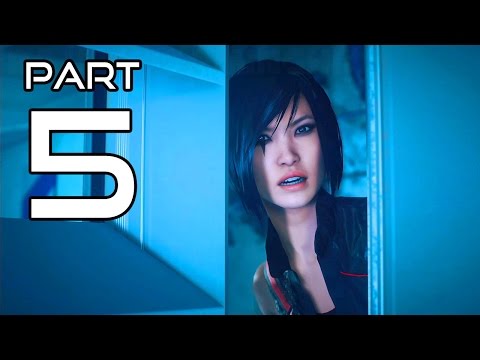 Mirror's Edge Catalyst Walkthrough PART 5 Gameplay No Commentary @ 1080p (60fps) HD ✔