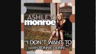 "I Don't Want To" - Ashley Monroe Feat  Ronnie Dunn