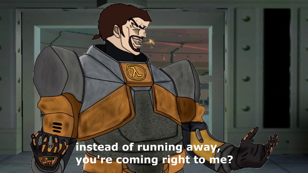 Oh? You're Approaching Me? (HL1)