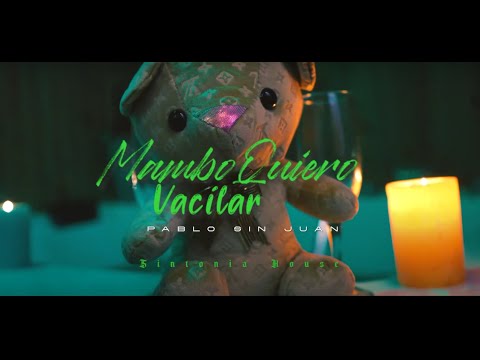Pablosinjuan - Mambo quiero vacilar (Oficial Video)
