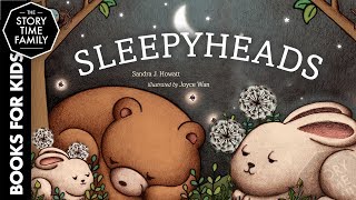 Sleepyheads | A Perfect Children&#39;s Bedtime Story