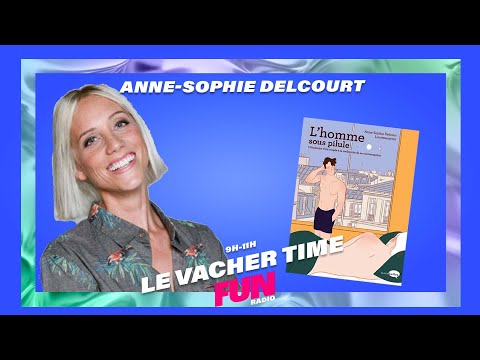 Vido de Anne-Sophie Delcour