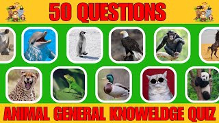 How Well Do You Know Animals 🦁 50 Animal Questions