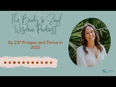Ep 237 Prosper and Thrive in 2025