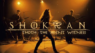 Thoth: The Silent Witness - Shokran