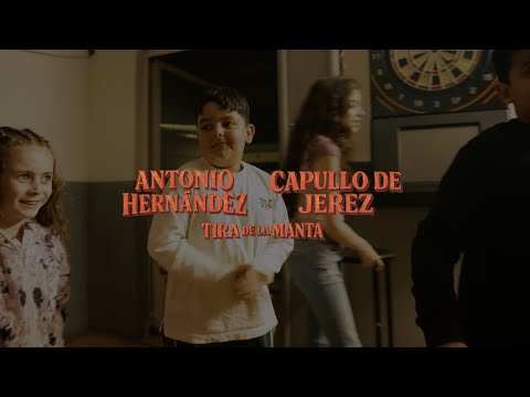 Antonio Hernández X Capullo de Jerez - Tira de la Manta [Videoclip Oficial]