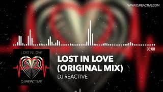Dj Reactive - Lost in Love (Original Mix)