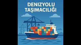Denizyolu Taşımacılığı | Konteyner ve Uluslararası Lojistik – Rota Loj