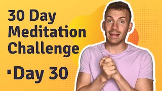 30 Day Meditation Challenge: Day 30 | Andrew Cipriano