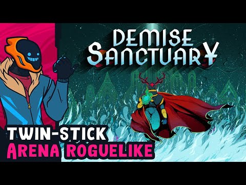 Infinite Scaling Twin-Stick Arena Roguelike! - Demise Sanctuary [Demo]