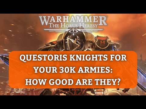 Questoris Knights Unit Review (Horus Heresy)